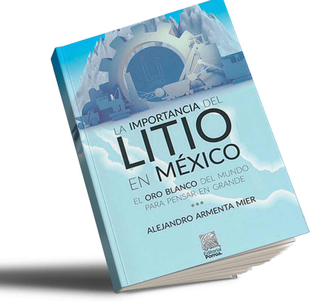 La Importancia Del Litio En M Xico Alejandro Armenta